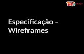 Especificação - Wireframe