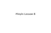 Pinyin lesson 8
