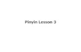 Pinyin lesson 3