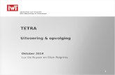 Presentatie uitvoering en opvolging   tetra - oktober 2014