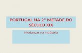 Portugal na 2ª metade do século xix indústria