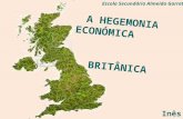 A hegemonia económica  britânica