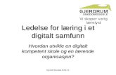 Nkul 2011_Ledelse for læring i et digitalt samfunn