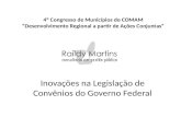 Inovacoes na legislacao de convenios iv congresso de municipios do comam raildy martins