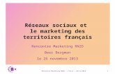 Réseaux sociaux et marketing des territoires // Rencontres Marketing / RN2D