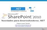 TDC 2010 Floripa-SC SharePoint 2010: Novidades para os desenvolvedores .net