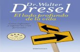 EL LADO PROFUNDO DE LA VIDA de Walter Dresel – Primer Capítulo