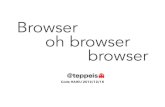 Browser oh browser browser