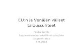 Pekka Sutela: EU:n ja Venäjän taloussuhteet, 5.9.2014.