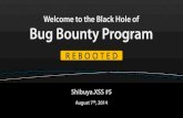 Welcome to the Black Hole of Bug Bounty Program Rebooted