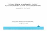 Kulttuuri-, liikunta- ja nuorisoalojen yhteistyö hyvinvointipalveluissa sosiaali- ja terveysalojen kanssa: Mika Pyykkö, RAY 12.5.2011