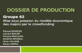 Dossier de production - Mise sous pression du modèle économique des majors par le crowdfunding  - Groupe 62