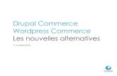 Drupal Commerce / Wordpress Commerce - Les nouvelles alternatives...