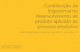 Contribuição da Ergonomia no desenvolvimento de produto aplicado ao processo produtivo