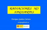 Enrique Gadea Carrera enriqueg@mtin.es RADIACIONES NO IONIZANTES.
