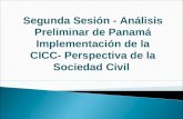 Segunda Sesión - Análisis Preliminar de Panamá Implementación de la CICC- Perspectiva de la Sociedad Civil.