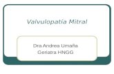 Valvulopatía Mitral Dra Andrea Umaña Geriatra HNGG.