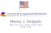 Gerente de la seguridad alimentaria Manny J. Delgado NBCT, CCE, CEC, MCFE, CDM, CFPP, CPFM, CFSM.