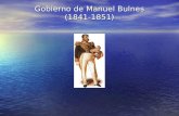 Gobierno de Manuel Bulnes (1841-1851). Una vez fortalecida la institucionalidad y la economía, el Presidente Bulnes se encargó de la soberanía en los.