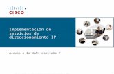 © 2006 Cisco Systems, Inc. Todos los derechos reservados.Información pública de Cisco 1 Implementación de servicios de direccionamiento IP Acceso a la.