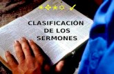 TEMA 3 CLASIFICACIÓN DE LOS SERMONES. 1. DE ACUERDO AL MÉTODO DE PREPARACIÓN 1. Sermones Temáticos 2. Sermones Textuales 3. Sermones Expositivos.