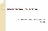 NEGOCIACION COLECTIVA Alfredo Villavicencio Ríos 1.