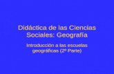 Didáctica de las Ciencias Sociales: Geografía Introducción a las escuelas geográficas (2ª Parte)