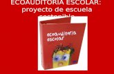 ECOAUDITORÍA ESCOLAR: proyecto de escuela sostenible.