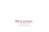 PARA PRINCIPIANTES SUMO SACERDOTE DE LA CULTURA POP METAFÍSICO DE LOS MEDIOS McLuhan.