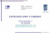 CATÁLOGO SPAS Y CABINAS Grupo Eurosigma, S.L. Empresa certificada GRUPO EUROSIGMA, S.L. Telf.: 934215594 Fax: 934216562 esc@eurosigmaconsultors.com .