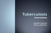Generalidades Kendall Chuprine Tatiana Stephens. Enfermedad causada por bacterias pertenecientes al complejo de Mycobacterium tuberculosis Suele asentar.