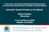 7° Encuentro de Responsabilidad Social Empresarial y 2º Encuentro Interamericano de RSE y Primera Infancia Inversión Social Privada en la Infancia Diana.
