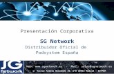 Presentación Corporativa SG Network Distribuidor Oficial de Podsystem España Web:  - Mail: sales@sgnetwork.es c/ Víctor Andrés Belaúnde.