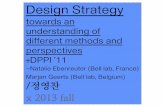 Design strategy: towards an understanding of different methods and perspectives. +DPPI'11 - Natalie Ebenreuter, Marjan Geerts / 정영찬 x2013 fall