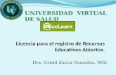 Dra. Grisel Zacca González, MSc U NIVERSIDAD V IRTUAL DE S ALUD.