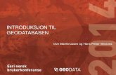 Introduksjon til geodatabasen - Esri norsk BK 2014
