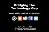 Bridging the Technology Gap: Blogs, Wikis, & Social Networking