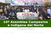 16º Asamblea Campesina e Indígena del Norte Argentino 16 y 17 de mayo de 2012 – Bella Vista, Corrientes.