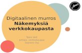 27.1.2014, Tampere: Perinteinen mobiilimaailma murroksessa. Tapio Valli: Digitaalinen murros, Näkemyksiä verkkokaupasta