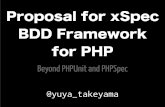 Proposal for xSpep BDD Framework for PHP