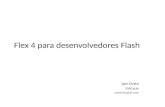 Flex 4 para desenvolvedores flash