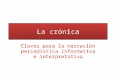 La crónica Claves para la narración periodística informativa e interpretativa.
