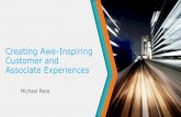 Creating Awe Inspiring Customer and Associate Experiences