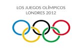 LOS JUEGOS OLÍMPICOS LONDRES 2012