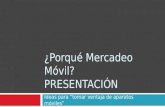 Why go mobile (spanish) Porque movil en espanol