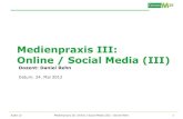 Campus M21 | Medienpraxis III: Online / Social Media - Vorlesung III