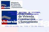 1 DIRECCION REGIONAL DE VIVIENDA, CONSTRUCCION Y SANEAMIENTO DIRECCION REGIONAL DE VIVIENDA, CONSTRUCCION Y SANEAMIENTO TALLER PRESUPUESTO PARTICIPATIVO.