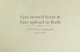Ajax nested form and ajax upload in rails