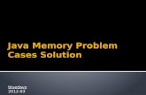 Java memory problem cases solutions