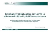 Elinkaarivaikutusten arviointi ja elinkaaritehokkuuden mittarit Pasanen Bionova oy 11.4.2013